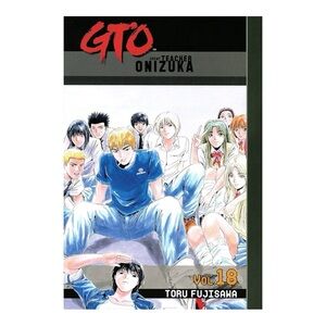 GTO VOLUME 18 GREAT TEACHER ONIZUKA MANGA (ENGLISH) PRE-OWNED